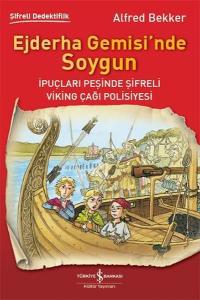 Ejderha Gemisin'de Soygun