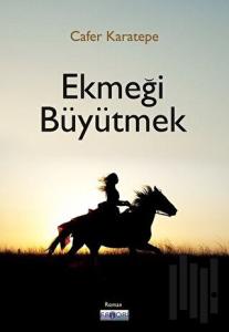 Ekmeği Büyütmek