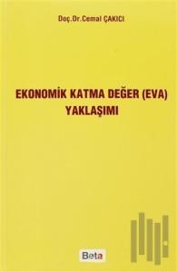 Ekonomik Katma Değer (EVA) Yaklaşımı
