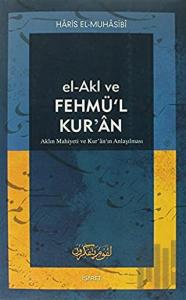 El-Akl ve Fehmü’l Kur’an