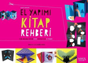 El Yapımı Kitap Rehberi - Evde Okulda Tatilde Kitap Yazmak İçin 25 Teknik