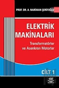 Elektrik Makinaları Cilt: 1