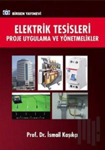 Elektrik Tesisleri Proje Uygulama ve Yönetmelikler