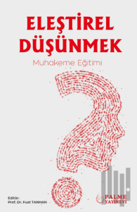 Eleştirel Düşünmek – Muhakeme Eğitimi