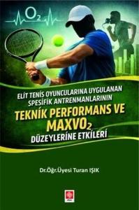 Elit Tenis Oyuncularına Uygulanan Spesifik Antrenmanlarının Teknik Performans ve Maxvo 2 Düzeylerine
