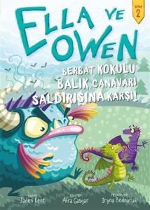Ella ve Owen 2 - Berbat Kokulu Balık Canavarı Saldırısına Karşı!