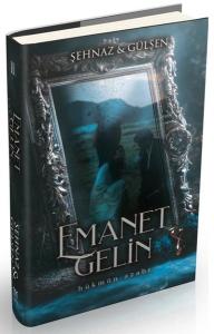 Emanet Gelin Cilt 2 - Hükmün Azabı (Ciltli)