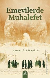 Emevilerde Muhalefet