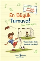 En Büyük Turnuva! Anton'un Futbol Günlüğü