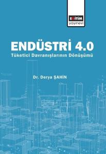 Endüstri 4.0 Tüketici Davranışlarının Dönüşümü
