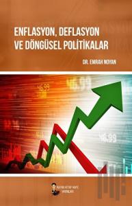 Enflasyon, Deflasyon ve Döngüsel Politikalar
