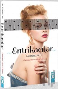 Entrikacılar 1: Rakibeler