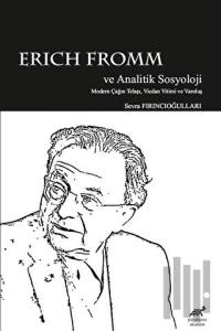 Erich Fromm ve Analitik Sosyoloji