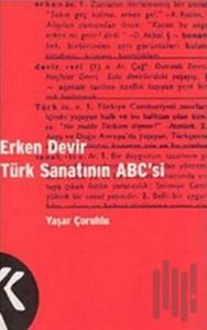Erken Devir Türk Sanatının ABC’si