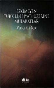 Eskimeyen Türk Edebiyatı Üzerine Mülkatlar