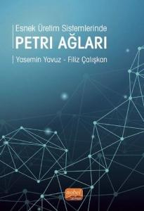 Esnek Üretim Sistemlerinde Petri Ağları