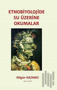 Etnobiyolojide Su Üzerine Okumalar