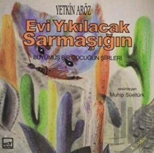 Evi Yıkılacak Sarmaşığın