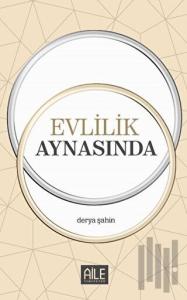 Evlilik Aynasında