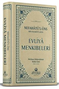 Evliya Menkıbeleri: Nefahatü'l-üns Min Hazaratil Kuds (Ciltli)