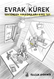 Evrak Kürek-Sektörden Arkadaşlara Giriş 101