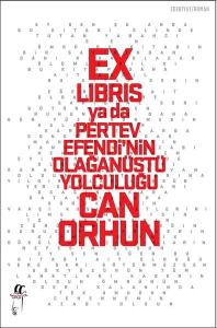 Ex-libris ya da Pertev Efendinin Olağanüstü Yolculuğu