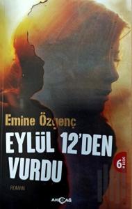 Eylül 12'den Vurdu