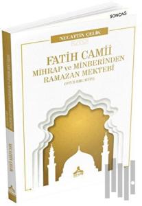 Fatih Camii Mihrap ve Minberinden Ramazan Mektebi