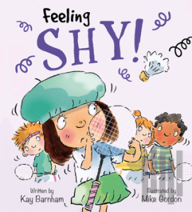 Feeling Shy!: Feelings and Emotions Series