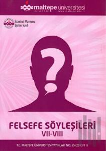Felsefe Söyleşileri VII-VIII