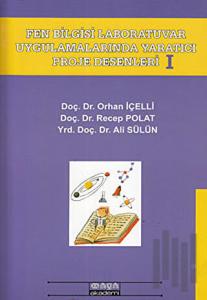 Fen Bilgisi Laboratuvar Uygulamarında Yaratıcı Proje Desenleri 1