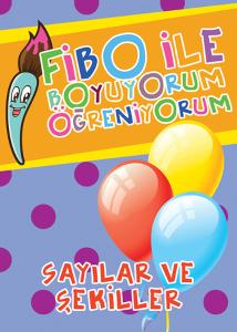Fibo ile Boyuyorum Öğreniyorum - Sayılar ve Şekiller