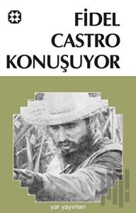Fidel Castro Konuşuyor