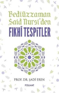Fıkhi Tespitler - Bediüzzaman Said Nursi'den