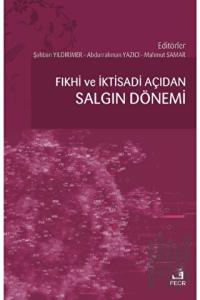 Fıkhi ve İktisadi Açıdan Salgın Dönemi