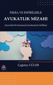 Fıkra ve Esprilerle Avukatlık Mizahı - Ayrıntılı Bir Kuramsal İncelemeyle Birlikte