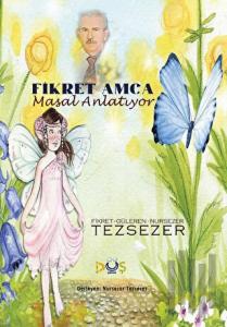 Fikret Amca Masal Anlatıyor