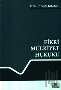 Fikri Mülkiyet Hukuku (Ciltli)