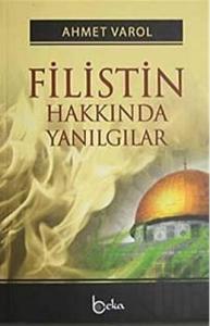 Filistin Hakkında Yanılgılar
