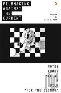 Filmmaking Aganist The Current