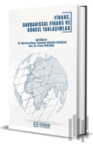 Finans, Davranışsal Finans ve Güncel Yaklaşımlar (Ciltli)