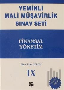 Finansal Yönetim - Yeminli Mali Müşavirlik Sınav Ciilt 9 (Ciltli)