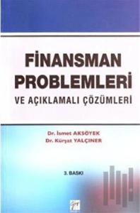 Finansman Problemleri ve Açıklamalı Çözümleri