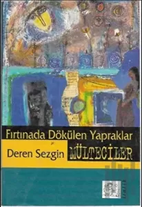 Fırtınada Dökülen Yapraklar Mülteciler