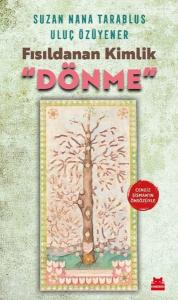 Fısıldanan Kimlik: Dönme
