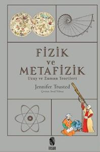 Fizik ve Metafizik - Uzay ve Zaman Teorileri