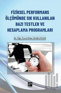 Fiziksel Performans Ölçümünde Sık Kullanılan Bazı Testler ve Hesaplama Programları (CD'li)