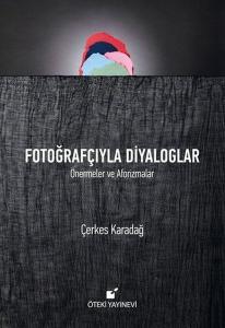 Fotoğrafçıyla Diyaloglar (Ciltli)