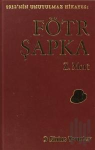 Fötr Şapka (Bez Cilt) (Ciltli)