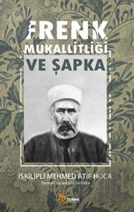 Frenk Mukallitliği ve Şapka